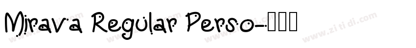 Mirava Regular Perso字体转换